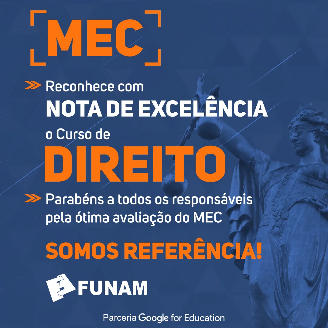 Você está visualizando atualmente Curso de Direito da Funam é reconhecido pelo MEC com nota de excelência ￼