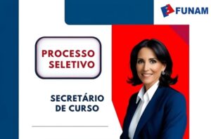 Leia mais sobre o artigo Processo Seletivo – Secretário de Curso Funam