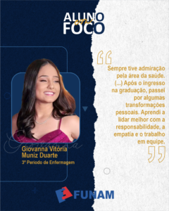 Leia mais sobre o artigo Aluno em Foco: conheça a trajetória de Giovanna Vitória na graduação em Enfermagem da FUNAM